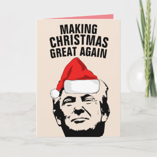 FUNNY TRUMP GREETING CARDS, MAKING AMERICA GREAT CARD