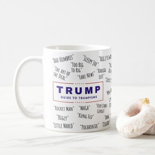 Funny Trump Guide to Trumpisms Coffee Mug