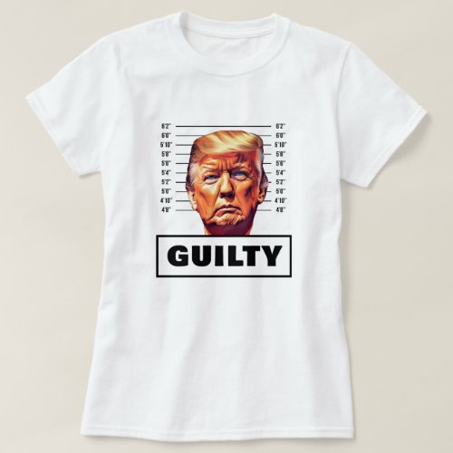 Funny Trump Guilty T_Shirt