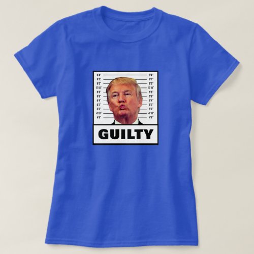 Funny Trump Guilty T_Shirt
