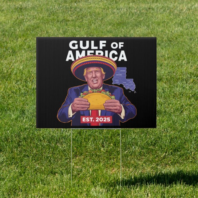 Funny Trump Gulf Of Us America 2025 Trump  Sign (Insitu)