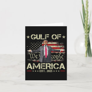 Funny Trump Gulf Of Us America Est 2025 Usa Americ Card