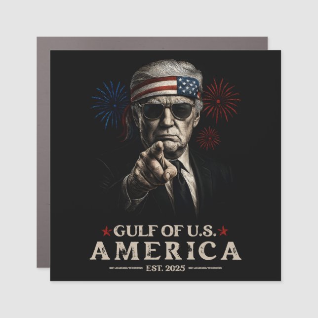 Funny Trump Gulf Of USA America 2025 4th Of July Car Magnet (Front)