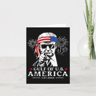 Funny Trump Gulf Of Usa America 2025 Happy 4th Of  Card