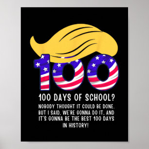 Funny Trump Hair 100 Days Of School Poster
