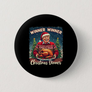 Funny Trump Humor Men Women Winner Winner Christma Button