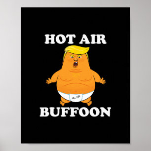 Funny Trump Lloon Hot Air Buffoon Poster