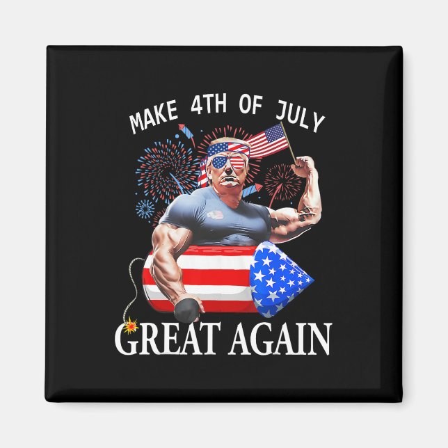 Funny Trump Make 4th Of July Great Again Trump 202 Magnet (Front)