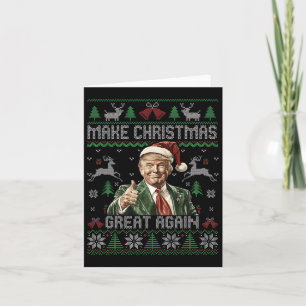 Funny Trump Make Christmas Great Again Ugly Sweate Card