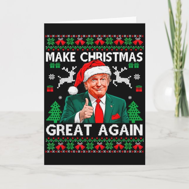 Funny Trump Make Christmas Great Again Ugly Sweate Card (Front)