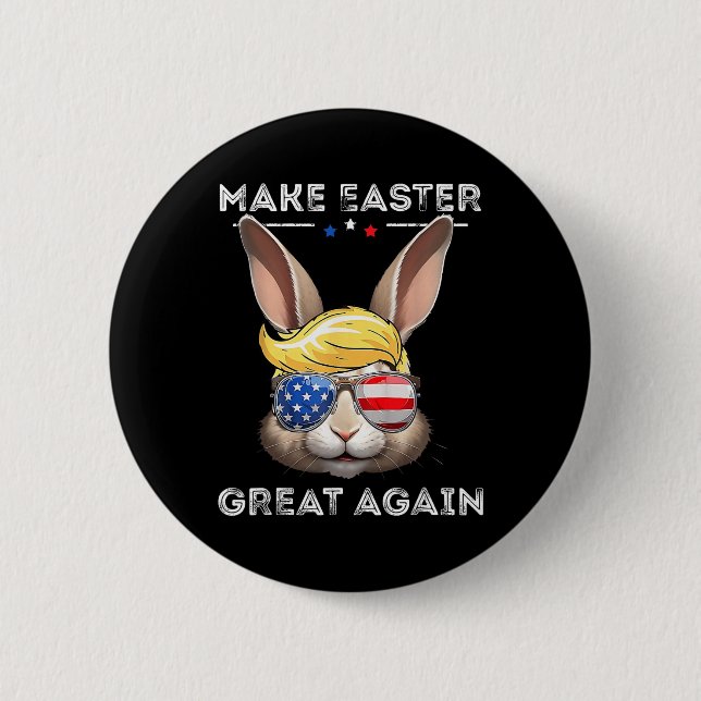 Funny Trump Make Easter Great Again Bunny Hunt Egg Button (Front)