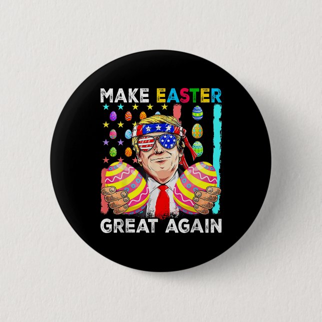Funny Trump Make Easter Great Again Bunny Hunt Egg Button (Front)