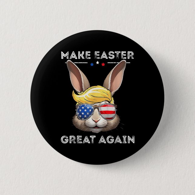 Funny Trump Make Easter Great Again Bunny Hunt Egg Button (Front)