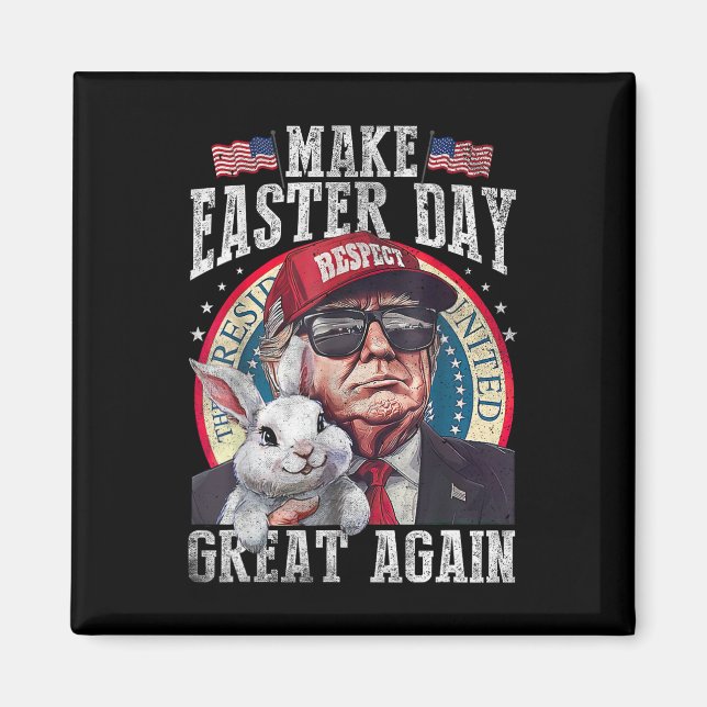 Funny Trump Make Easter Great Again Bunny Hunt Egg Magnet (Front)