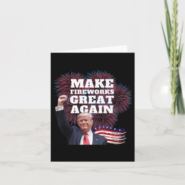 Funny Trump Make Fireworks Great Again New Year Ev Card (Front)