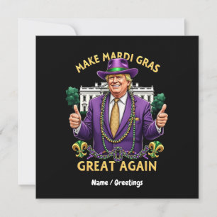 Funny Trump "Make Mardi Gras Great Again" Invitation