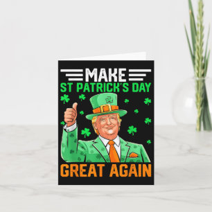 Funny Trump Make St Patricks Day Great Again 2025  Card