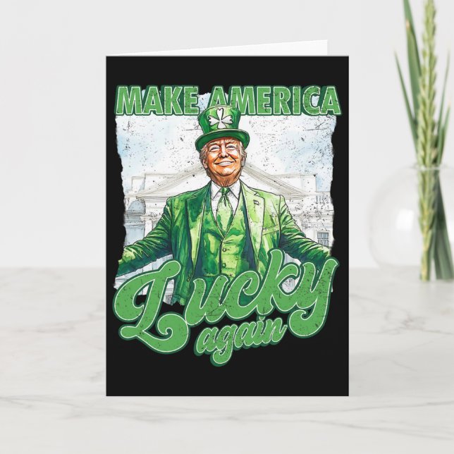 Funny Trump Make St Patrick's Day Great Again Iris Card (Front)
