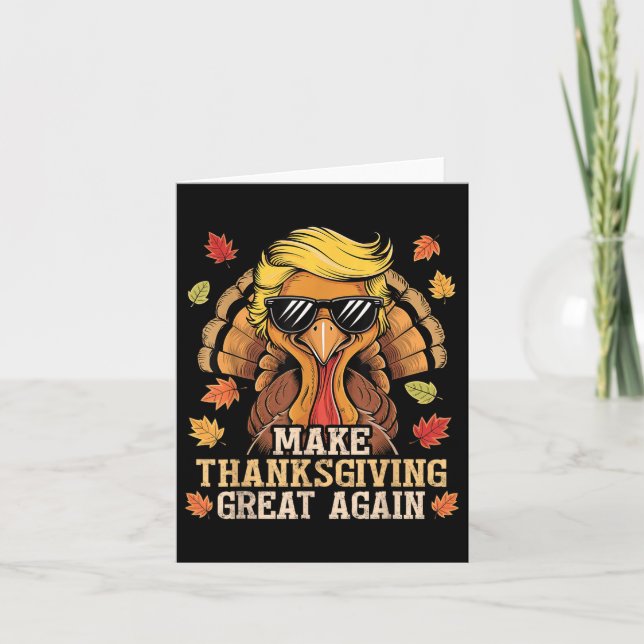 Funny Trump Make Thanksgiving Great Again Turkey Card (Front)