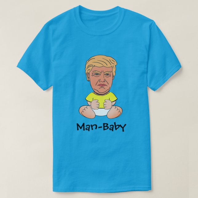 Funny Trump "Man-baby" T-Shirt (Design Front)