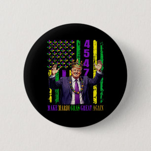 Funny Trump Mardi Gras Make Mardi Gras Great Again Button