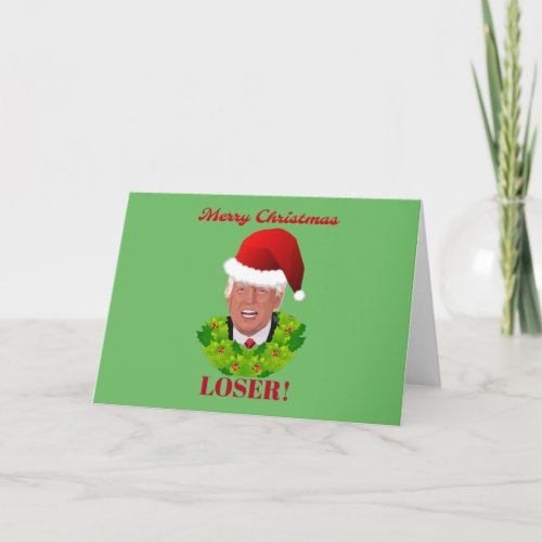 Funny Trump Merry Christmas Loser Holiday Card