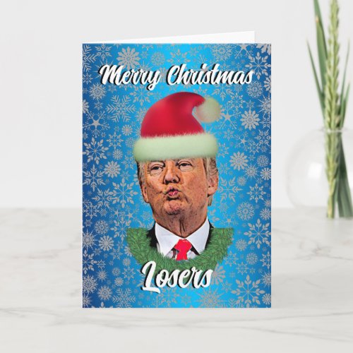 Funny Trump Merry Christmas Loser  Holiday Card