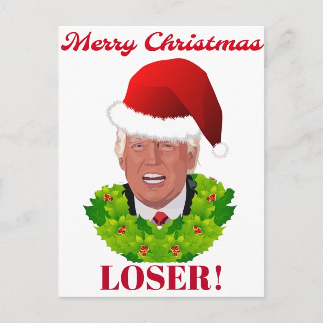Funny Trump "Merry Christmas Loser" Holiday Postcard (Front)