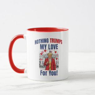 Funny Trump Mug   Trump Valentine's Gift