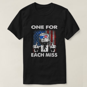 Funny Trump One For Each Miss T-Shirt