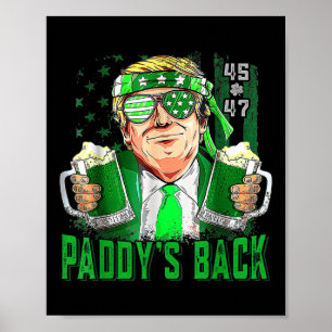 Funny Trump Paddys Back 45 47 St Patricks Day Usa Poster