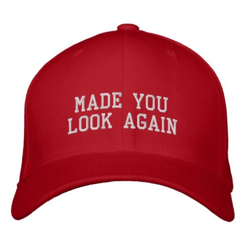 Funny Trump Parody Made You Look Again Prank Embroidered Baseball Cap