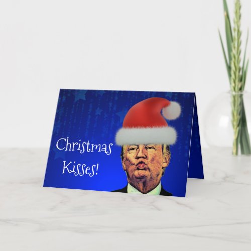 Funny Trump Pucker Christmas Kisses Holiday Card