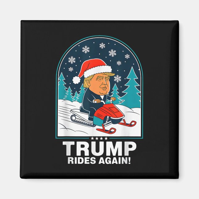 Funny Trump Rides Again Snowmobile Fun Winter Magnet (Front)