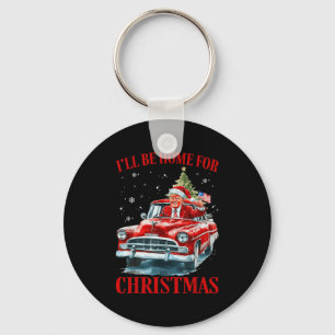 Funny Trump Riding Red Truck Ill Be Home For Chris Keychain