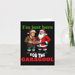 Funny Trump Santa Christmas I'm Just Here For The Card