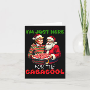 Funny Trump Santa Christmas I'm Just Here For The Card