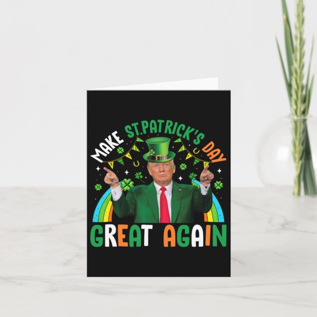 Funny Trump Shamrock Make St Patrick's Day Great A Card (Front)