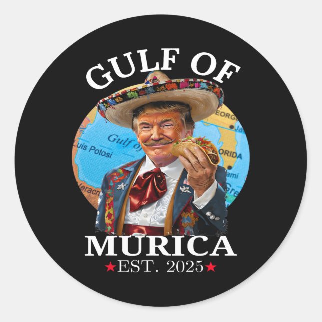 Funny Trump Shirt Gulf Of murica Est 2025 Trump Me Classic Round Sticker (Front)