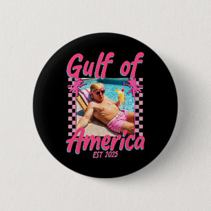 Funny Trump Shirt Gulf Of Us America Est 2025  Button