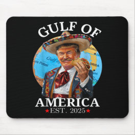 Funny Trump Shirt Gulf Of Us America Est 2025 Mouse Pad