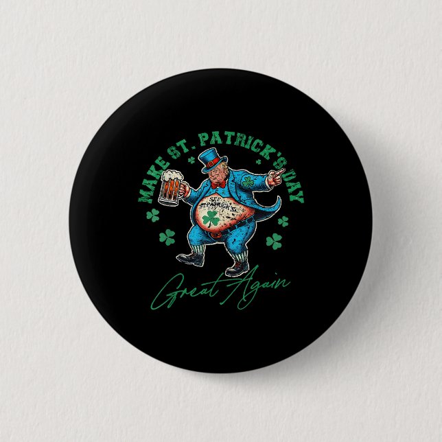 Funny Trump St Patricks Day Drinking Irish Men Wom Button (Front)