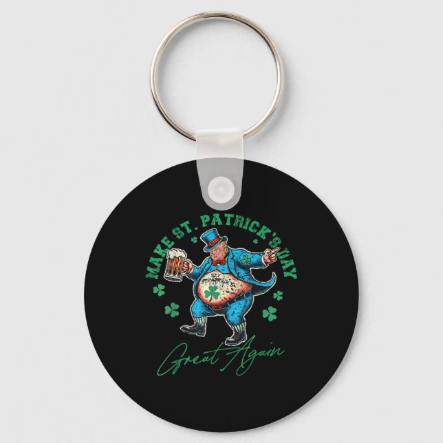 Funny Trump St Patricks Day Drinking Irish Men Wom Keychain (Front)