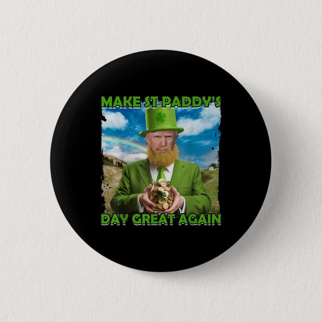 Funny Trump St Patricks Day Make St Paddys Day Gre Button (Front)