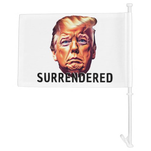 Funny Trump  Surrendered Car Flag