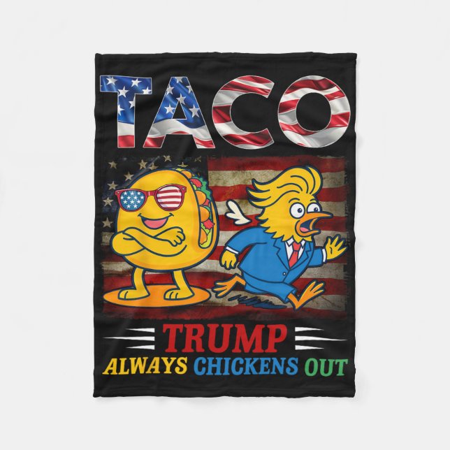 Funny Trump Taco Trump Always Chickens Out 6  Fleece Blanket (Front)