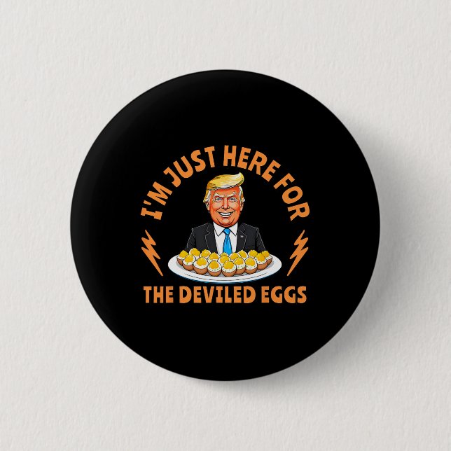 Funny Trump Thanksgiving I'm Just Here For The Dev Button (Front)