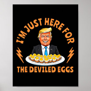 Funny Trump Thanksgiving I'm Just Here For The Dev Poster