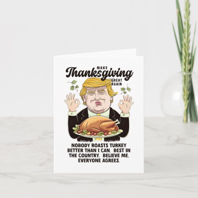 Funny Trump Thanksgiving Make Thanksgiving Great A Card (Front)