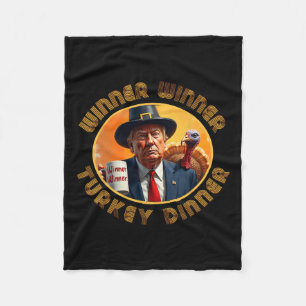 Funny Trump Thanksgiving Winner Winner Turkey Dinn Fleece Blanket